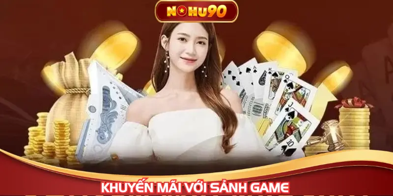 Khuyến mãi với sảnh game nổ hũ và bắn cá